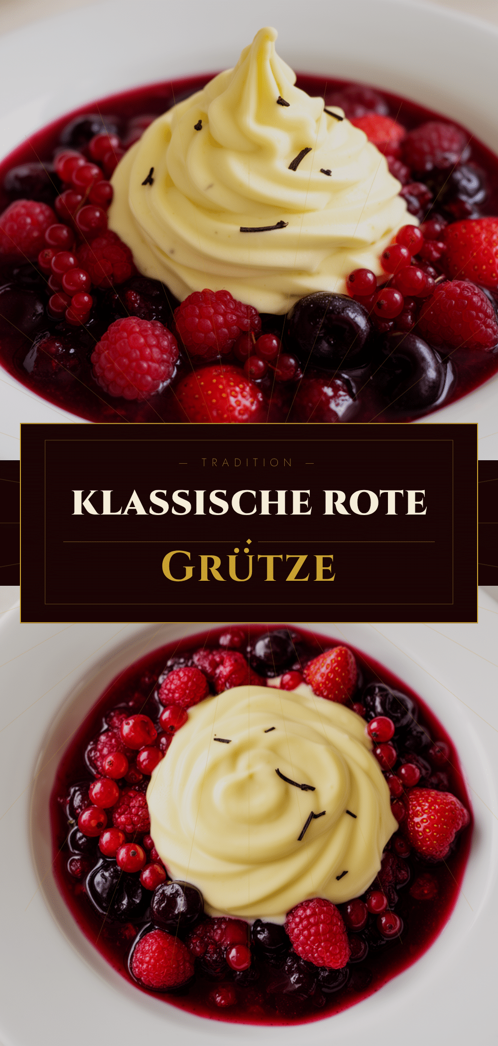 Klassische Rote Grütze mit Vanillesauce: Das Beste Rezept 5 Klassische Rote Grütze mit Vanillesauce recipe
